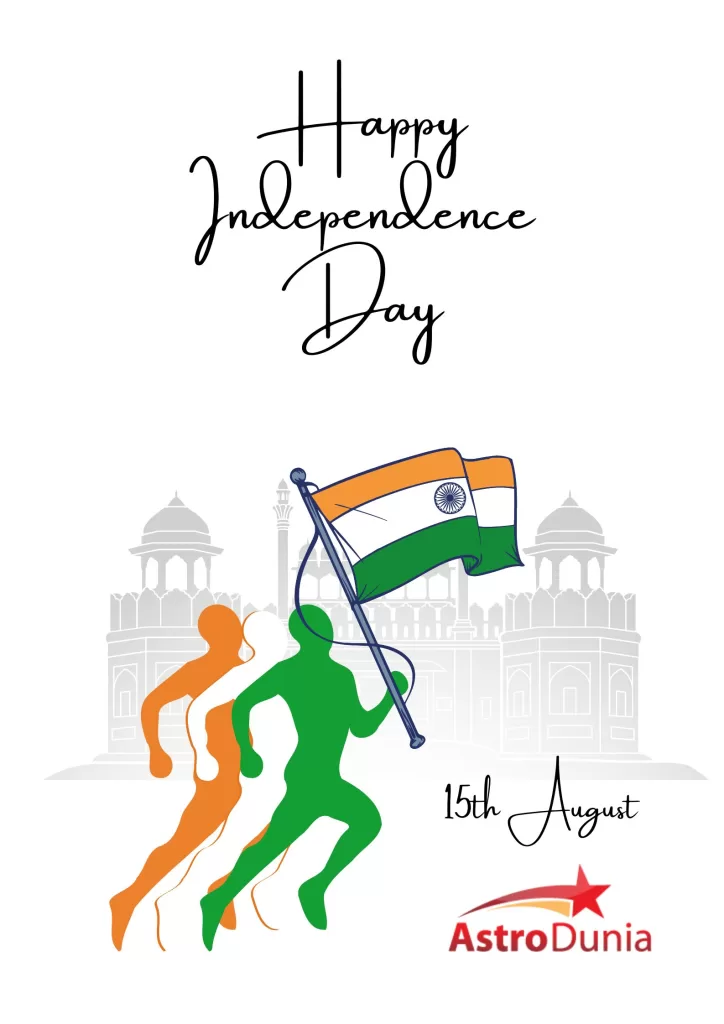 Celebrate Indian Independence Day with AstroDunia