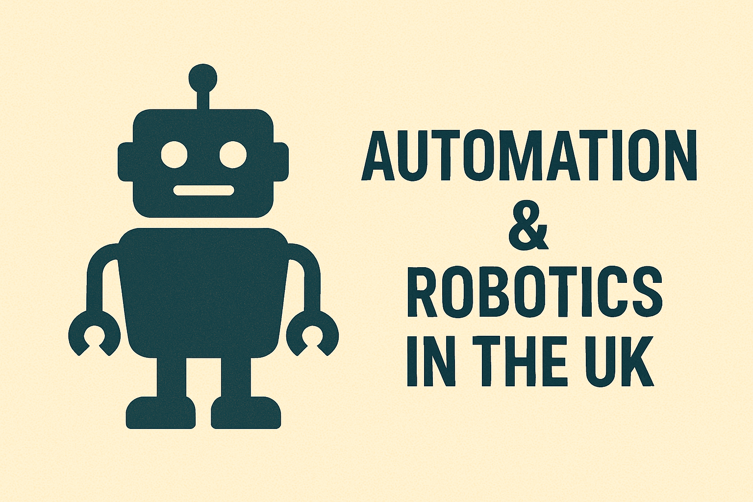 Automation & Robotics in UK: Streamlining Processes